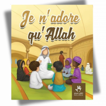 Je n'adore qu'Allah