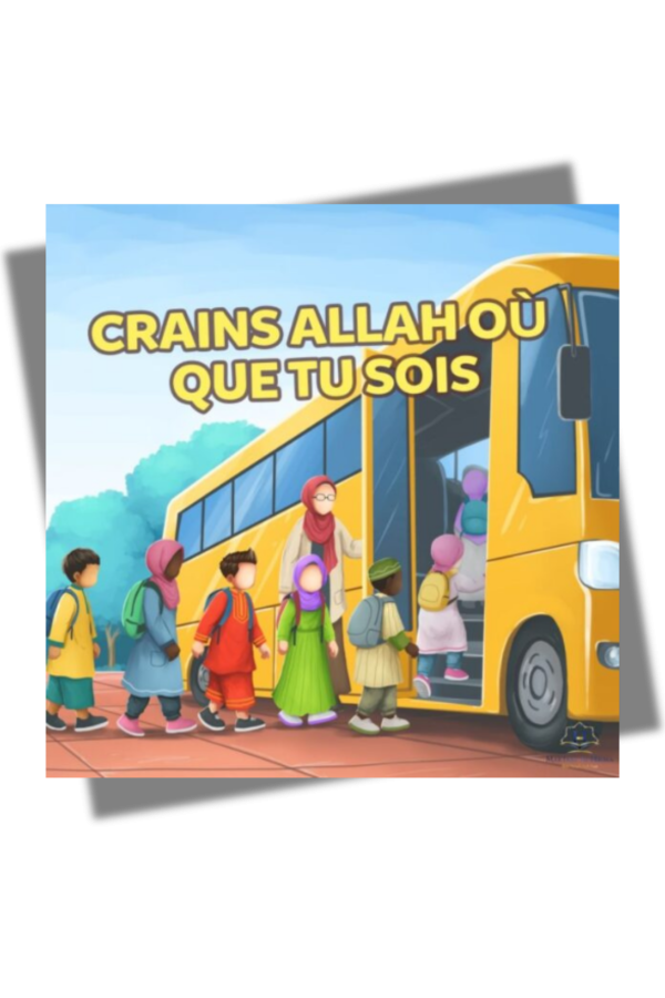 Crains Allah où que tu sois